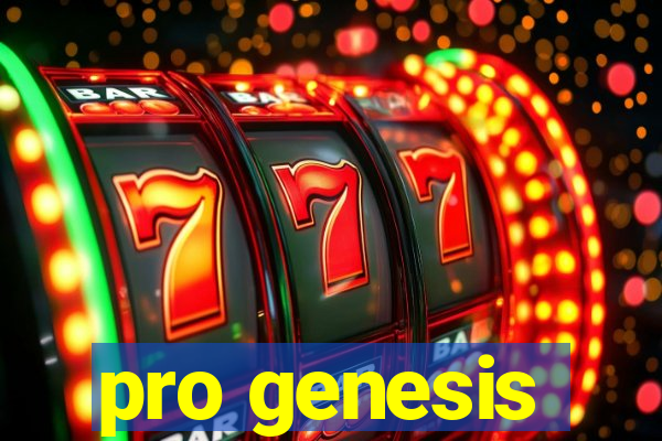 pro genesis