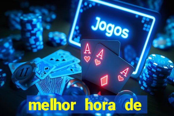 melhor hora de jogar aviator