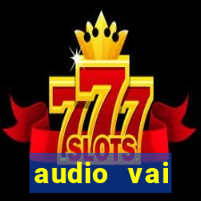 audio vai corinthians com fogos jogo aberto