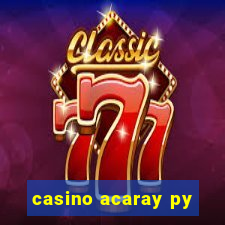 casino acaray py