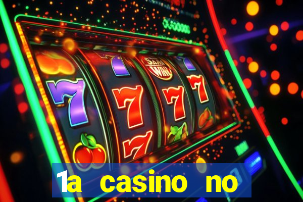 1a casino no deposit bonus