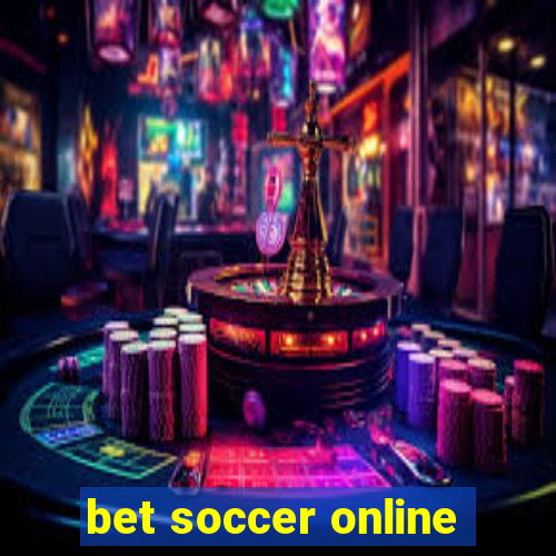 bet soccer online