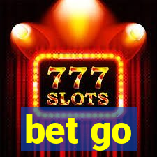 bet go