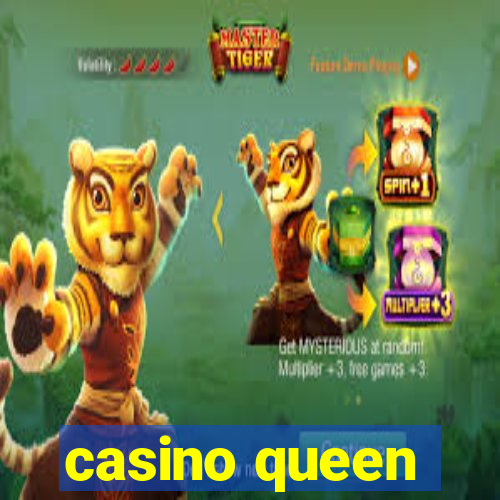 casino queen