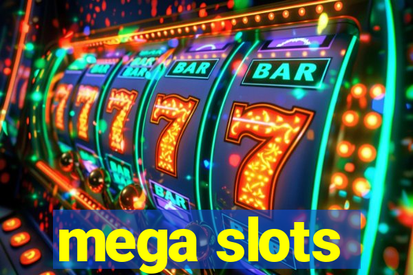 mega slots