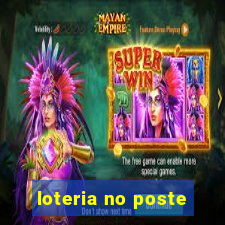 loteria no poste