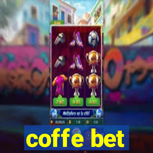 coffe bet