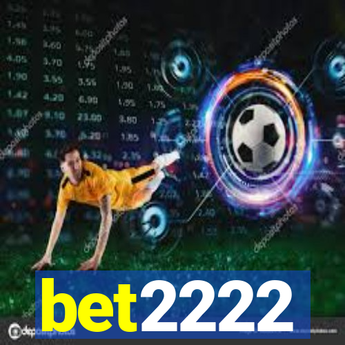 bet2222