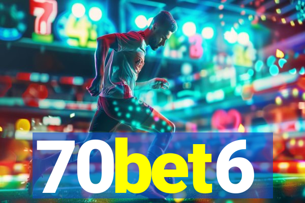 70bet6