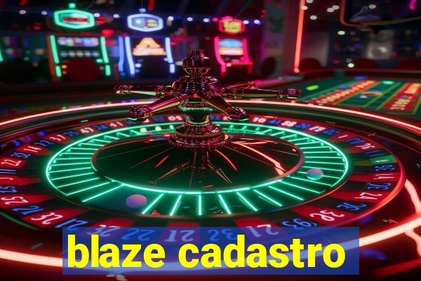 blaze cadastro