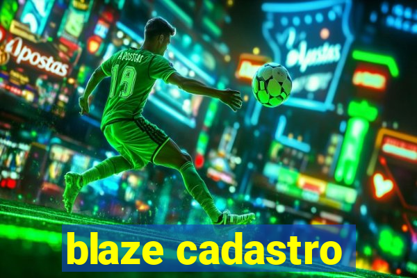 blaze cadastro