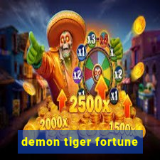 demon tiger fortune