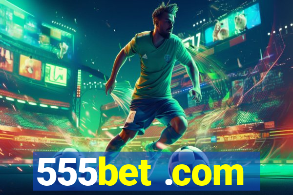 555bet .com