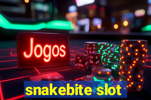 snakebite slot