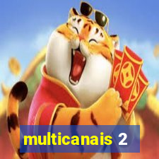 multicanais 2