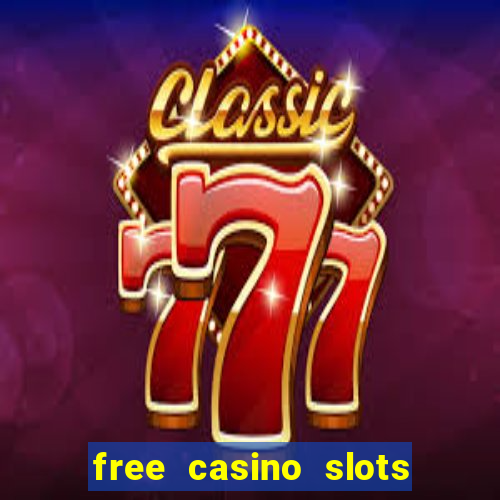 free casino slots no downloads