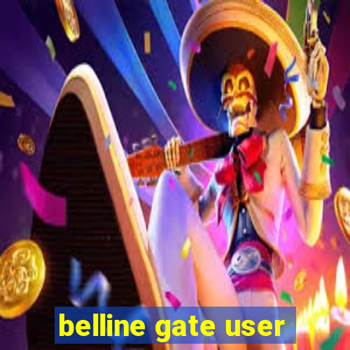 belline gate user