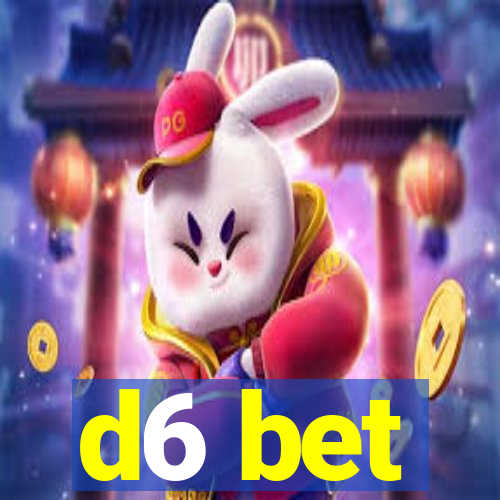 d6 bet