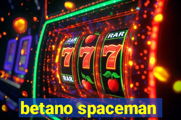 betano spaceman