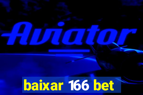 baixar 166 bet