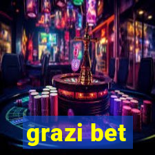 grazi bet