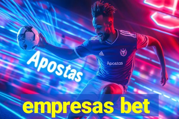 empresas bet