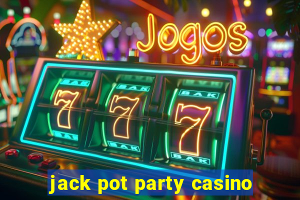 jack pot party casino