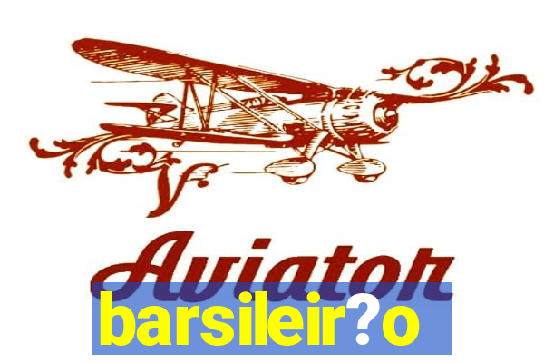 barsileir?o