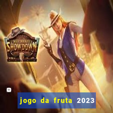 jogo da fruta 2023 paga mesmo