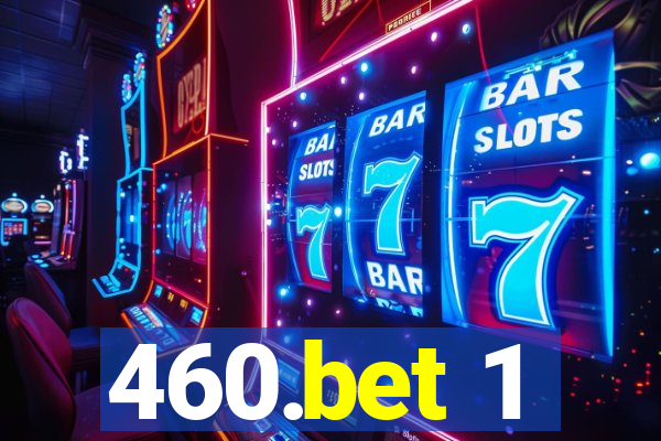 460.bet 1