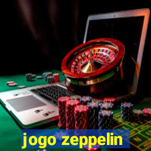 jogo zeppelin