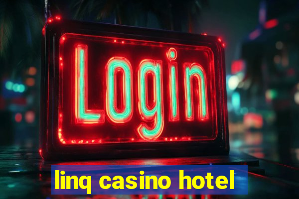 linq casino hotel