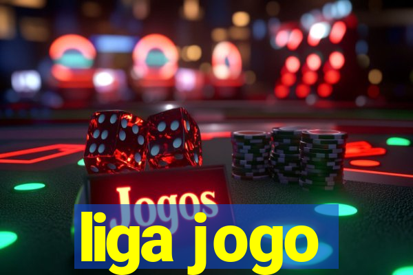 liga jogo