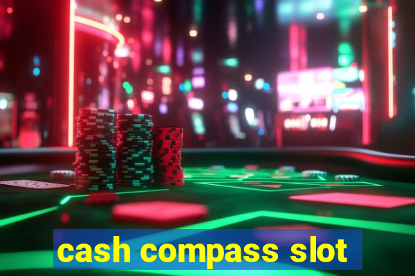 cash compass slot