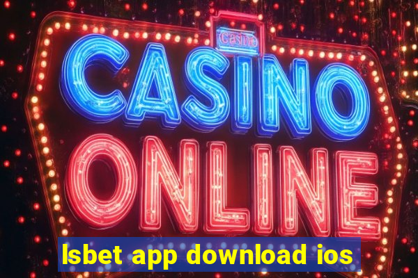 lsbet app download ios