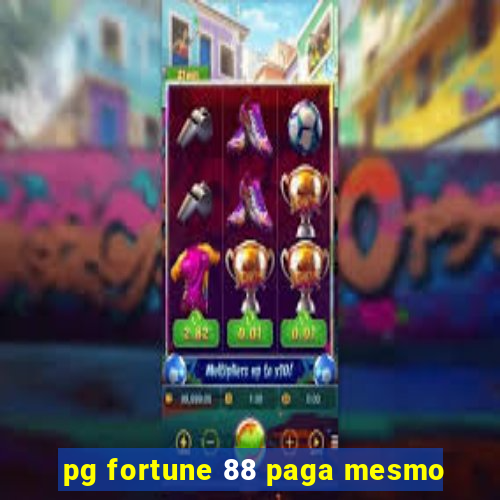 pg fortune 88 paga mesmo