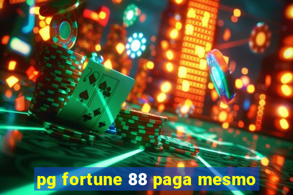 pg fortune 88 paga mesmo