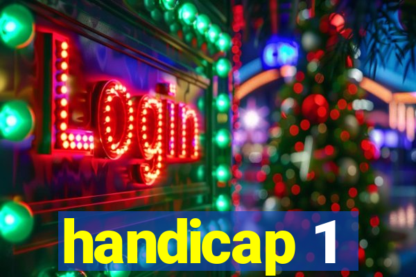 handicap 1