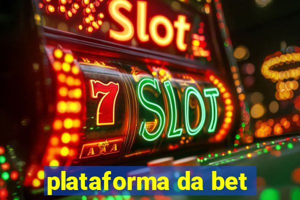 plataforma da bet