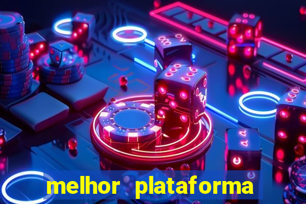 melhor plataforma para fortune tiger