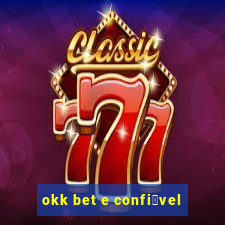 okk bet e confi谩vel