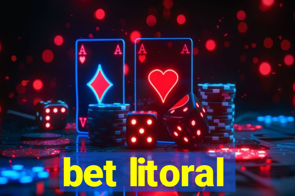 bet litoral