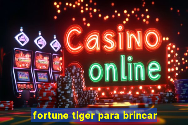 fortune tiger para brincar