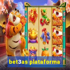 bet3as plataforma