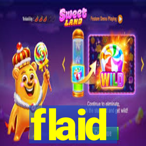 flaid