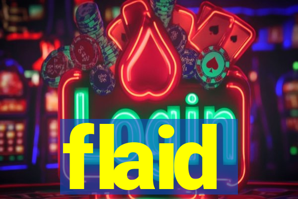 flaid