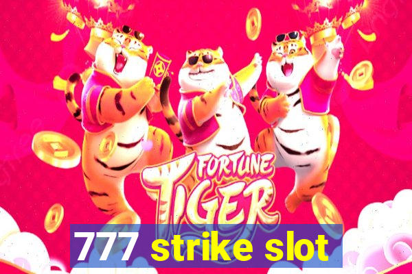 777 strike slot