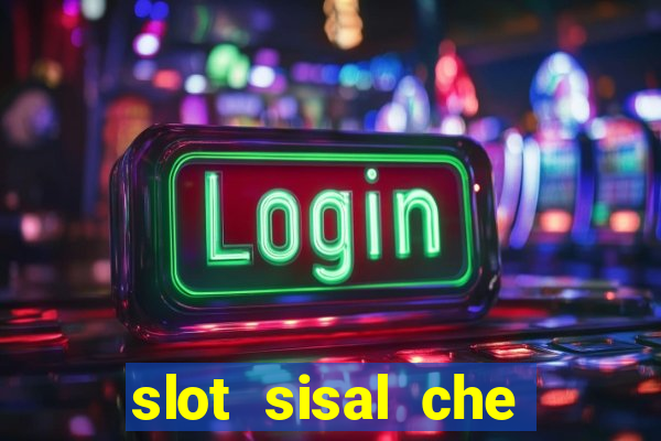 slot sisal che pagano di piu