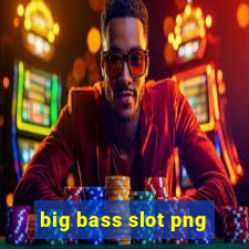 big bass slot png