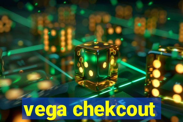 vega chekcout